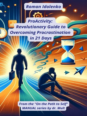 cover image of ProActivity Revolutionary Guide to Overcoming Procrastination in 21 Days